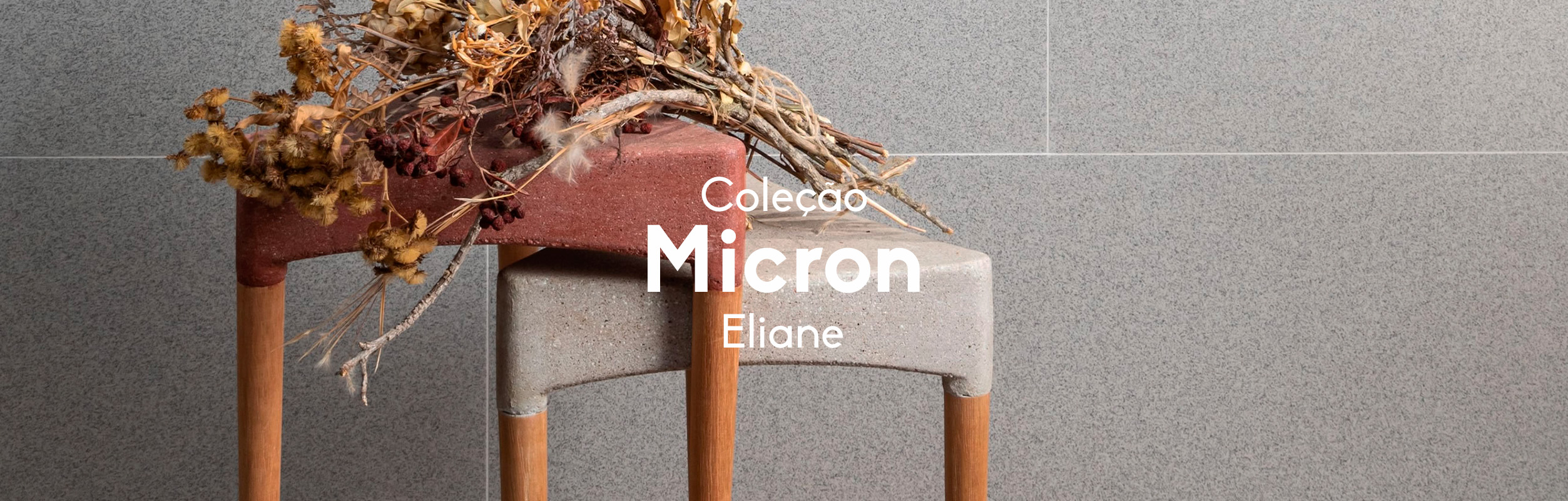 Coleção Micron Eliane